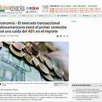 Economa.- El mercado transaccional latinoamericano cerr el primer semestre con una cada del 40% en el importe